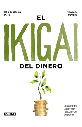 EL IKIGAI DEL DINERO