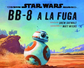 STAR WARS - BB-8 A LA FUGA