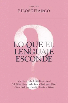 LO QUE EL LENGUAJE ESCONDE
