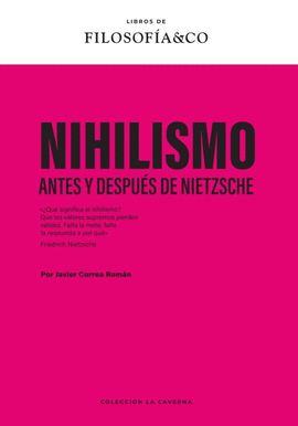 NIHILISMO: ANTES Y DESPUÉS DE NIETZSCHE
