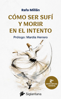CÓMO SER SUFÍ Y MORIR EN EL INTENTO