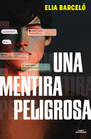 UNA MENTIRA PELIGROSA