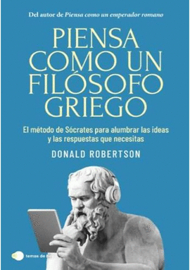 PIENSA COMO UN FILÓSOFO GRIEGO