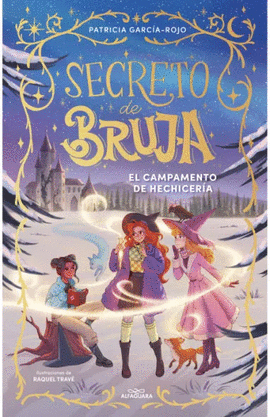SECRETO DE BRUJA 2. EL CAMPAMENTO DE HECHICERÍA