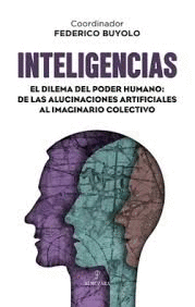 INTELIGENCIAS. EL DILEMA DEL PODER HUMANO