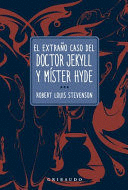 EL EXTRAÑO CASO DE DR JEKYLL Y MISTER HYDE