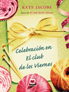 CELEBRACIÓN EN EL CLUB DE LOS VIERNES
