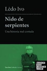 NIDO DE SERPIENTES. UNA HISTORIA MAL CONTADO
