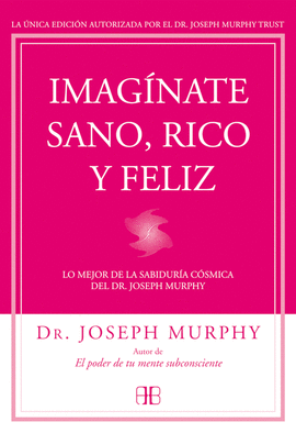 IMAGÍNATE SANO, RICO Y FELIZ