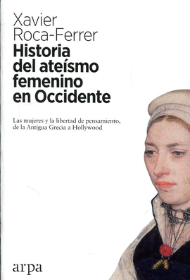 HISTORIA DEL ATEÍSMO FEMENINO EN OCCIDENTE