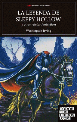 LA LEYENDA DE SLEEPY HOLLOW Y OTROS RELATOS FANTÁSTICOS