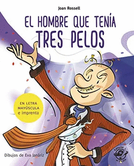EL HOMBRE QUE TENÍA TRES PELOS