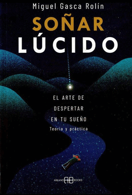 SOÑAR LÚCIDO