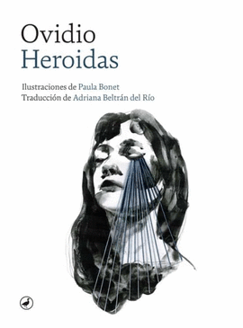 OVIDIO HEROIDAS (ILUSTRADO POR PAULA BONET)