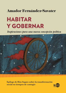 HABITAR Y GOBERNAR - INSPIRACIONES PARA UNA NUEVA CONCEPCIÓN POLÍTICA