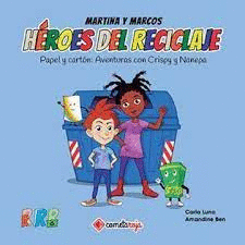HÉROES DE RECICLAJE - MARTINA Y MARCOS