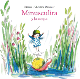 MINUSCULITA Y LA MAGIA