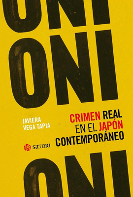 ONI. CRIMEN REAL EN EL JAPÓN CONTEMPORÁNEO