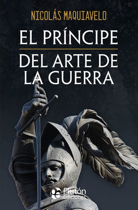 EL PRÍNCIPE / DEL ARTE DE LA GUERRA