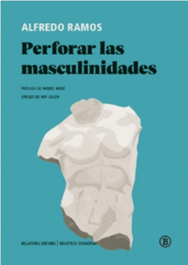 PERFORAR LAS MASCULINIDADES