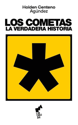 LOS COMETAS: LA VERDADERA HISTORIA