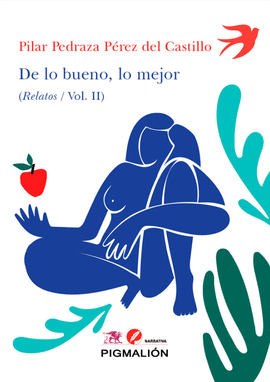 DE LO BUENO, LO MEJOR (RELATOS) / VOL. II