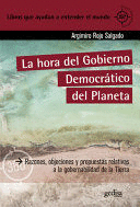 LA HORA DEL GOBIERNO DEMOCRÁTICO DEL PLANETA
