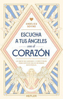 ESCUCHA A TUS ANGELES CON EL CORAZON