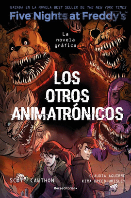 LOS OTROS ANIMATRÓNICOS (LA NOVELA GRÁFICA)