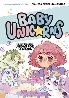 NORA Y CHISPA: UNIDAS POR LA MAGIA