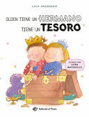 QUIEN TIENE UN HERMANO TIENE UN TESORO / WHOEVER HAS A SIBLING, HAS A TREASURE