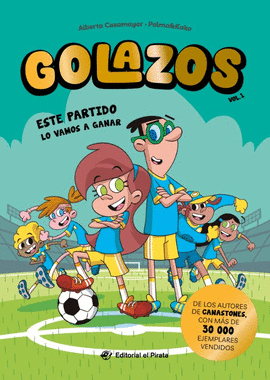GOLAZOS VOL 1. ESTE PARTIDO LO VAMOS A GANAR