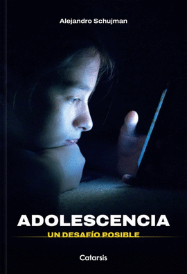ADOLESCENCIA. UN DESAFÍO IMPOSIBLE