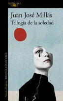 TRILOGÍA DE LA SOLEDAD / TRILOGY OF SOLITUDE