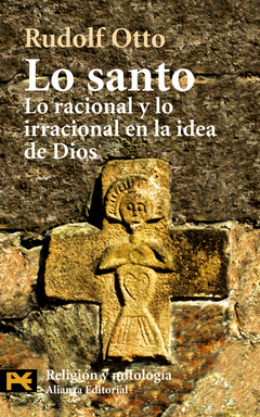 LO SANTO. LO RACIONAL Y LO IRRACIONAL EN LA IDEA DE DIOS