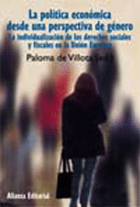 LA POLÍTICA ECONÓMICA DESDE UNA PERSPECTIVA DE GÉNERO. LA INDIVIDUALIZACIÓN DE LOS DERECHOS SOCIALES
