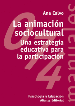 LA ANIMACIÓN SOCIOCULTURAL. UNA ESTRATEGIA EDUCATIVA PARA LA PARTICIPACIÓN