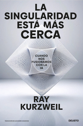LA SINGULARIDAD ESTÁ MÁS CERCA