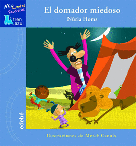 EL DOMADOR MIEDOSO. TREN AZUL