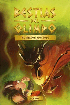 BESTIAS DEL OLIMPO  4. EL DRAGON APESTOSO