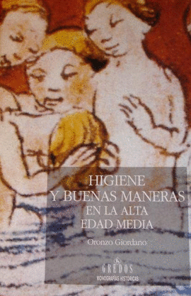 HIGIENE Y BUENAS MANERAS EN LA ALTA EDAD MEDIA