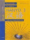 HÀNYÚ 3. CHINO PARA HISPANOHABLANTES. LIBRO DE TEXTO. CUADERNO DE EJERCICIOS