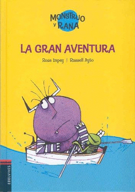 LA GRAN AVENTURA. MONSTRUO Y RANA