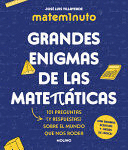 GRANDES ENIGMAS DE LAS MATEMÁTICAS