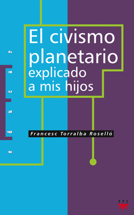 EL CIVISMO PLANETARIO EXPLICADO A MIS HIJOS