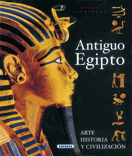 ATLAS ILUSTRADO: ANTIGUO EGIPTO