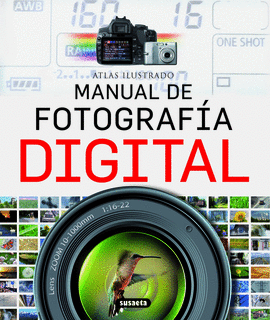 ATLAS ILUSTRADO MANUAL DE FOTOGRAFÍA DIGITAL