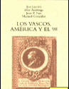LOS VASCOS, AMÉRICA Y EL 98