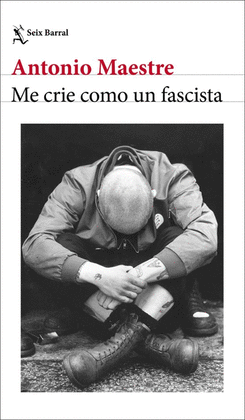 ME CRIE COMO UN FASCISTA