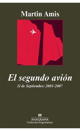 EL SEGUNDO AVIÓN. 11 DE SEPTIEMBRE: 2001-2007